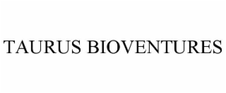 TAURUS BIOVENTURES