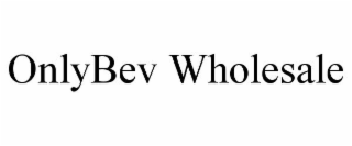 ONLYBEV WHOLESALE