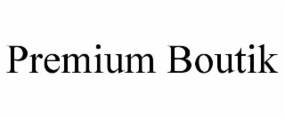 PREMIUM BOUTIK