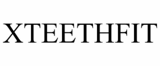 XTEETHFIT