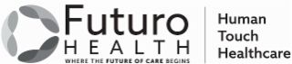 FUTURO HEALTH WHERE THE FUTURE OF CARE BEGINS HUMAN TOUCH HEALTHCARE