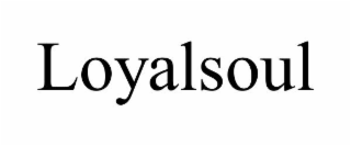 LOYALSOUL