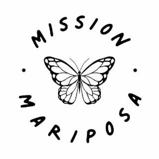 MISSION MARIPOSA