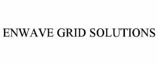 ENWAVE GRID SOLUTIONS