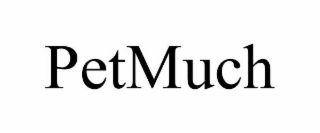 PETMUCH