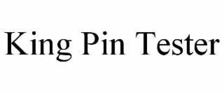 KING PIN TESTER