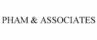 PHAM & ASSOCIATES