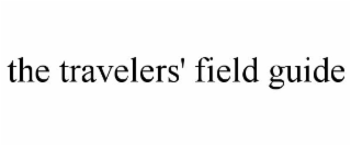 THE TRAVELERS' FIELD GUIDE