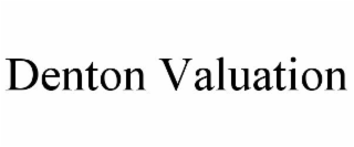 DENTON VALUATION