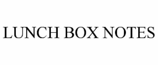 LUNCH BOX NOTES