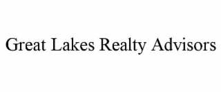 GREAT LAKES REALTY ADVISORS