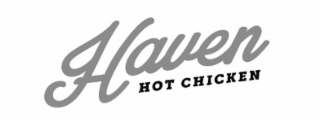 HAVEN HOT CHICKEN