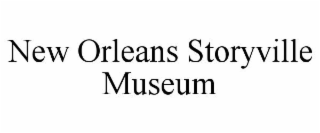 NEW ORLEANS STORYVILLE MUSEUM