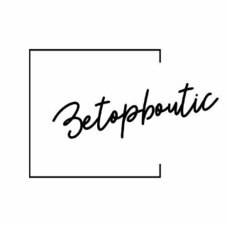 ZETOPBOUTIC