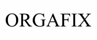 ORGAFIX