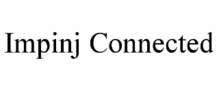 IMPINJ CONNECTED