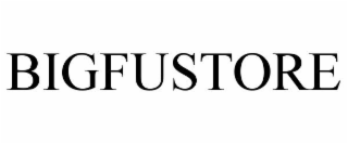 BIGFUSTORE