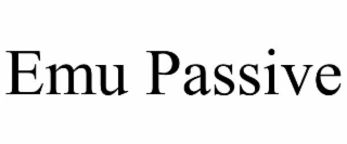 EMU PASSIVE