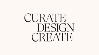 CURATE DESIGN CREATE