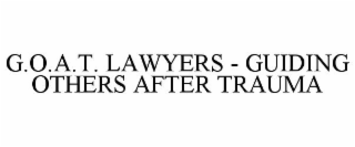 G.O.A.T. LAWYERS - GUIDING OTHERS AFTER TRAUMA