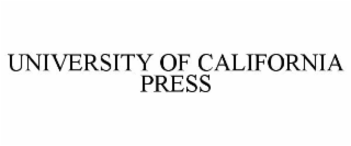 UNIVERSITY OF CALIFORNIA PRESS