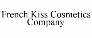 FRENCH KISS COSMETICS COMPANY