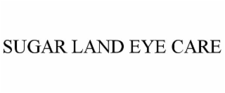 SUGAR LAND EYE CARE