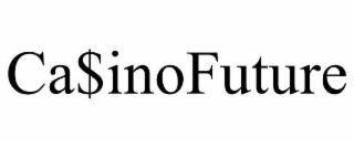 CA$INOFUTURE