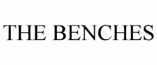 THE BENCHES