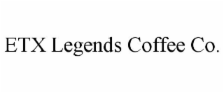 ETX LEGENDS COFFEE CO.