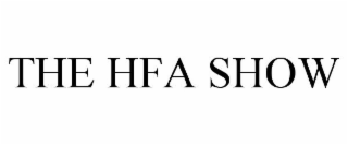 THE HFA SHOW