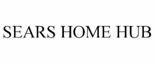 SEARS HOME HUB