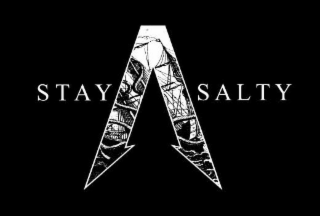 STAY A SALTY