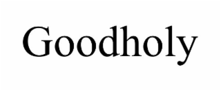GOODHOLY