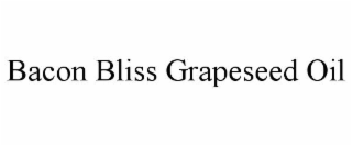 BACON BLISS GRAPESEED OIL