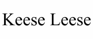 KEESE LEESE