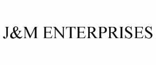 J&M ENTERPRISES