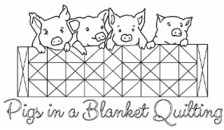 PIGS IN A BLANKET QUILTING