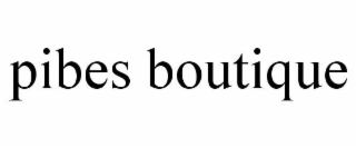PIBES BOUTIQUE