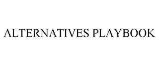 ALTERNATIVES PLAYBOOK