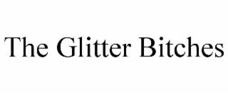 THE GLITTER BITCHES