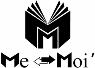 M ME MOI'