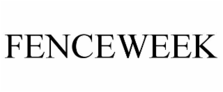 FENCEWEEK