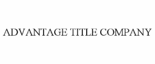 ADVANTAGE TITLE COMPANY