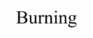 BURNING
