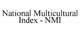 NATIONAL MULTICULTURAL INDEX - NMI