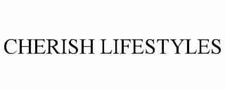CHERISH LIFESTYLES