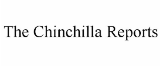 THE CHINCHILLA REPORTS