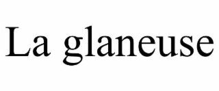 LA GLANEUSE