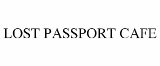 LOST PASSPORT CAFE